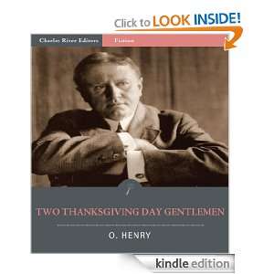Two Thanksgiving Day Gentlemen (Illustrated) O. Henry, Charles River 