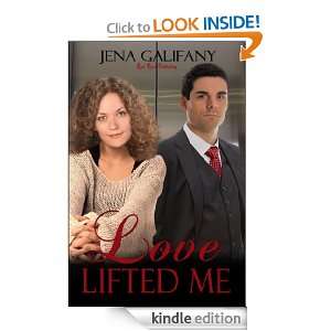 Love Lifted Me Jena Galifany  Kindle Store