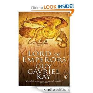 Lord Of Emperors Guy Gavriel Kay  Kindle Store