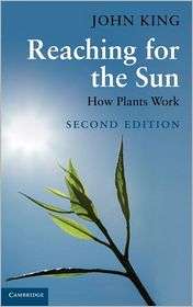   How Plants Work, (0521518040), John King, Textbooks   