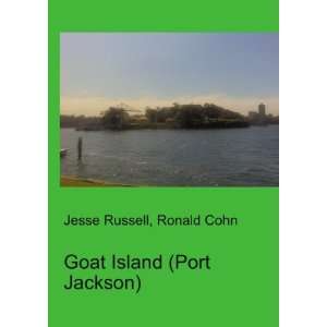    Goat Island (Port Jackson) Ronald Cohn Jesse Russell Books