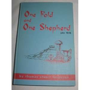  ONE FOLD AND ONE SHEPHERD John 1016 Books