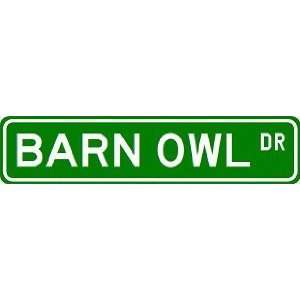 BARN OWL Street Sign ~ Custom Aluminum Street Signs