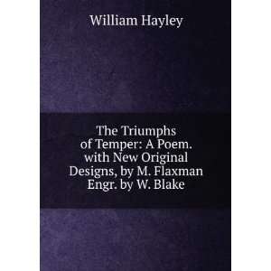   Designs, by M. Flaxman Engr. by W. Blake. William Hayley Books