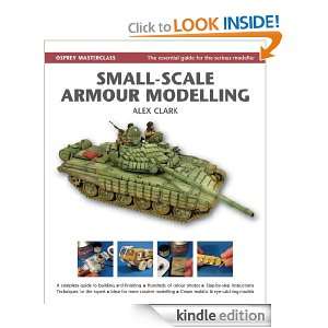 Small Scale Armour Modelling (Modelling Masterclass) Alex Clark 
