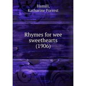   for wee sweethearts, (9781275557161) Katharine Forrest. Hamill Books