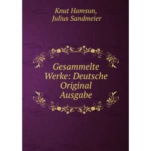   Werke Deutsche Original Ausgabe. Julius Sandmeier Knut Hamsun Books