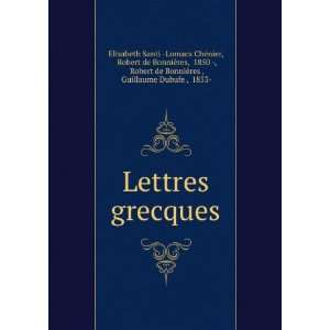  Lettres grecques Robert de BonniÃ¨res, 1850  , Robert 