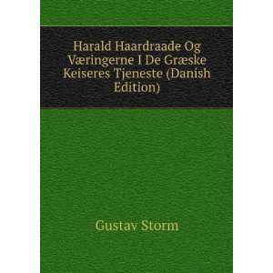  Harald Haardraade Og VÃ¦ringerne I De GrÃ¦ske Keiseres 
