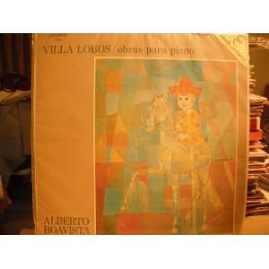 Villa Lobos/obras para piano, Alberto Boavista London Vinyl 1967 