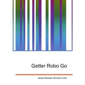  Getter Robo Go Ronald Cohn Jesse Russell Books