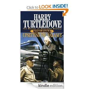 Worldwar Upsetting the Balance Harry Turtledove  Kindle 