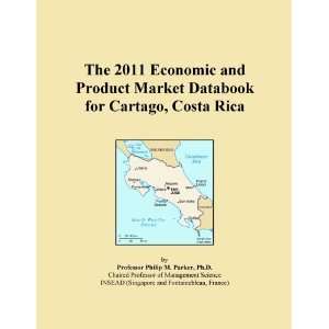 The 2011 Economic and Product Market Databook for Cartago, Costa Rica 