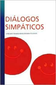 Dialogos Simpaticos A Reader for Beginning Spanish Students 