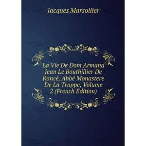   De La Trappe, Volume 2 (French Edition) Jacques Marsollier Books