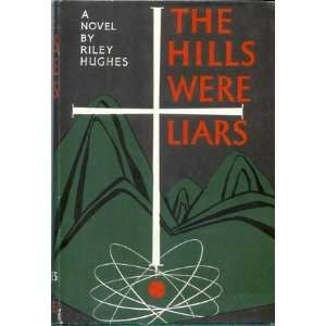  The Hills Were Liars Riley Hughes Books