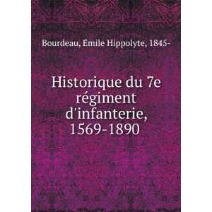   infanterie, 1569 1890 EÌmile Hippolyte, 1845  Bourdeau Books