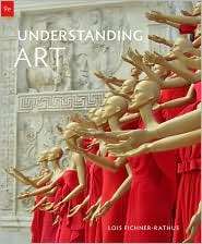 Understanding Art, (0495569100), Lois Fichner Rathus, Textbooks 
