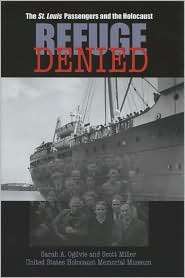 Refuge Denied The St. Louis Passengers and the Holocaust, (0299219844 