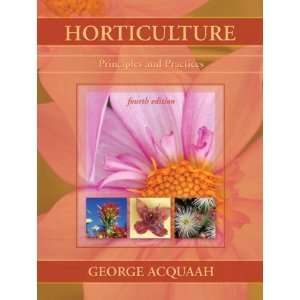 Horticulture Principles and Practices (4th Edition 