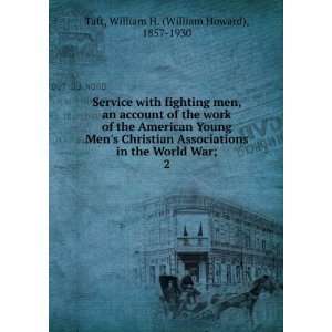   William H. (William Howard), 1857 1930 Taft  Books