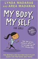   My Body, My Self for Girls by Lynda Madaras 