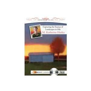   The Essence Of Landscapes In Oils DVD M. Katherine Hurley Books