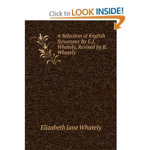 Selection of English Synonyms Elizabeth Jane Whately  