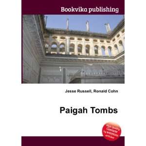  Paigah Tombs Ronald Cohn Jesse Russell Books