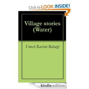 Village stories (Water) Umesh Rashmi Rohatgi, Kaushik Shandilya 