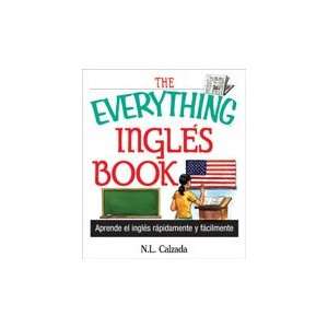  The Everything® Ingles Book N. L. Calzada Books