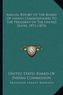   Board of Indian Commissioners to the President of the United States