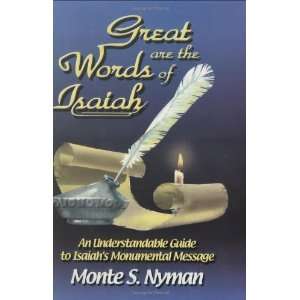   to Isaiahs Monumental Message [Paperback] Monte S. Nyman Books