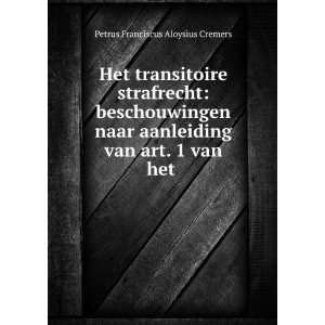   Dutch Edition) Petrus Franciscus Aloysius Cremers  Books