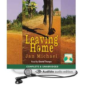   Leaving Home (Audible Audio Edition) Jan Michael, David Thorpe Books