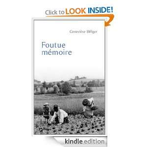 Foutue mémoire (French Edition) Geneviève Biffiger  