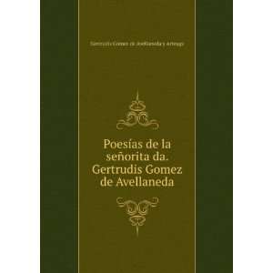   Gomez de Avellaneda Gertrudis GÃ³mez de Avellaneda y Arteaga Books