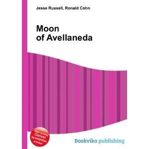  Moon of Avellaneda Ronald Cohn Jesse Russell Books