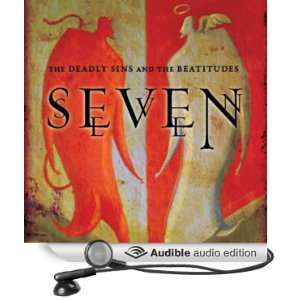 Seven The Deadly Sins and the Beatitudes [Unabridged] [Audible Audio 