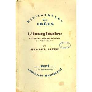   phénoménologique de limagination Sartre Jean Paul Books