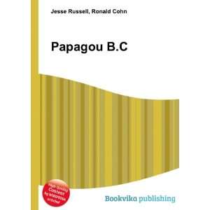  Papagou B.C. Ronald Cohn Jesse Russell Books