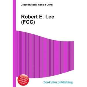  Robert E. Lee (FCC) Ronald Cohn Jesse Russell Books