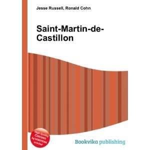    Saint Martin de Castillon Ronald Cohn Jesse Russell Books