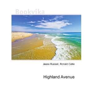 Highland Avenue Ronald Cohn Jesse Russell  Books