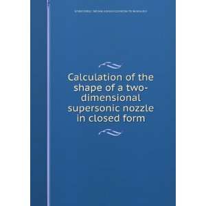  Calculation of the shape of a two dimensional supersonic 
