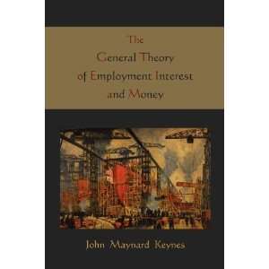   Employment Interest and Money [Paperback] John Maynard Keynes Books