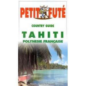  Tahiti  Polynésie française 2000 2001 Guide Petit Futé 