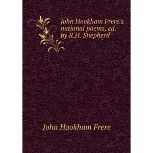   national poems, ed. by R.H. Shepherd John Hookham Frere Books