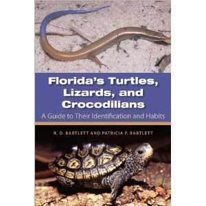 Turtles Lizards & Crocodilians A Guide to Their Identification 