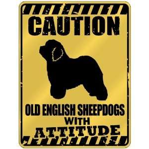 New  Caution  Old English Sheepdogs With Attitude  Parking Sign Dog